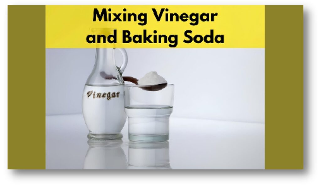 mixture of baking soda and vinegar